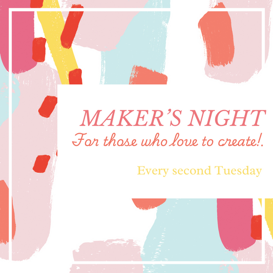 Maker's Night: February