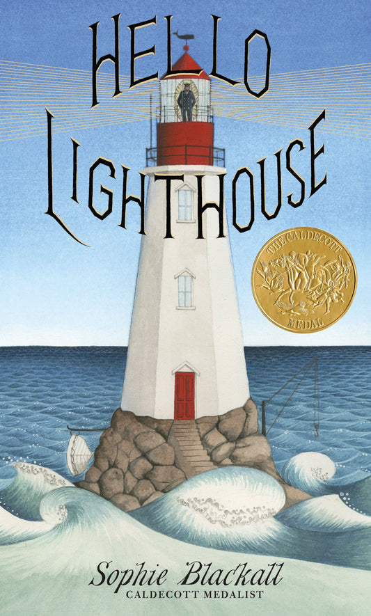Hachette Book Group - Hello Lighthouse (Caldecott Medal Winner)