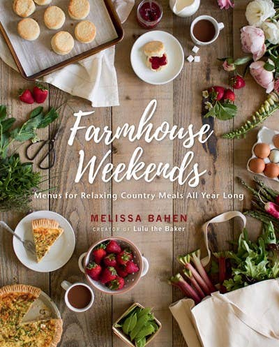 Gibbs Smith - Farmhouse Weekends: Menus for Relaxing Country Meals All Yr